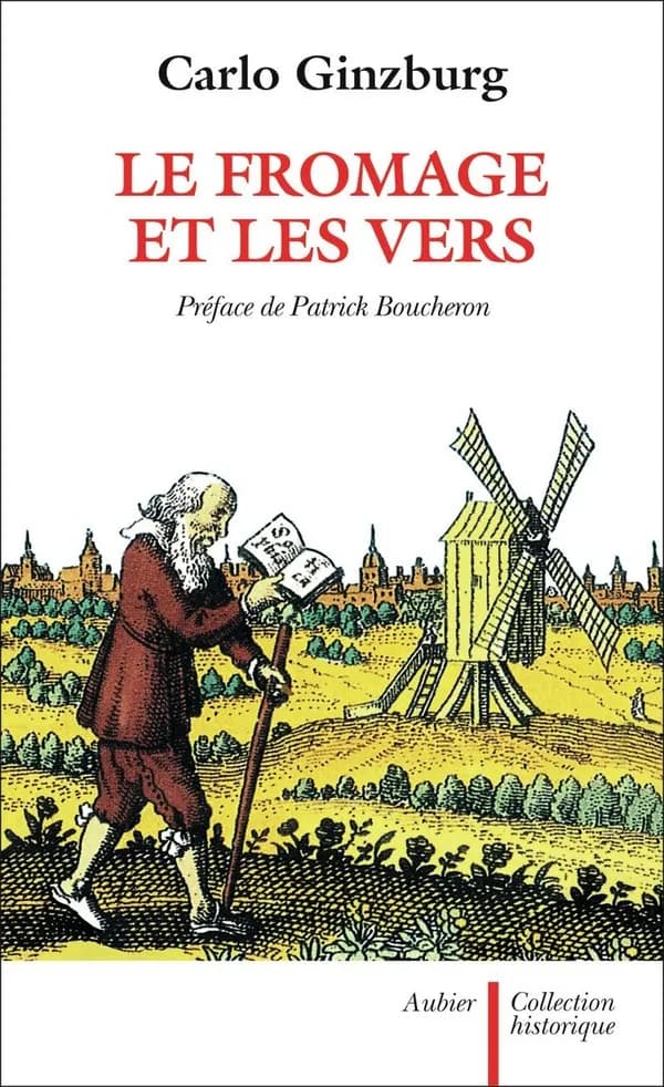 Le fromage et les vers : l'univers d'un meunier du XVIe siècle