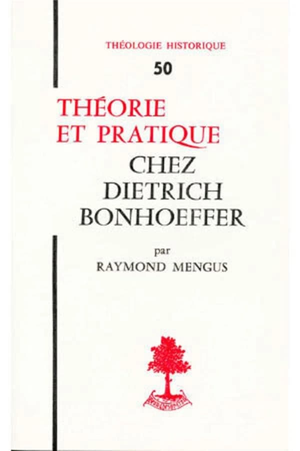 Théorie et pratique chez Dietrich Bonhoeffer