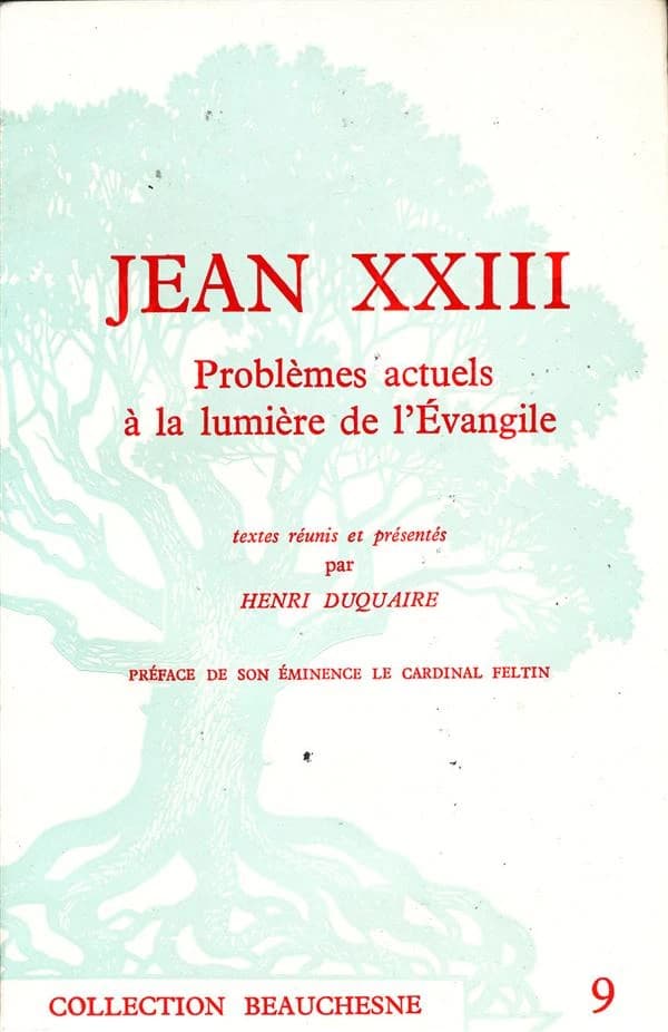 Jean XXIII ; problèmes actuels à la lumière de l'Evangile