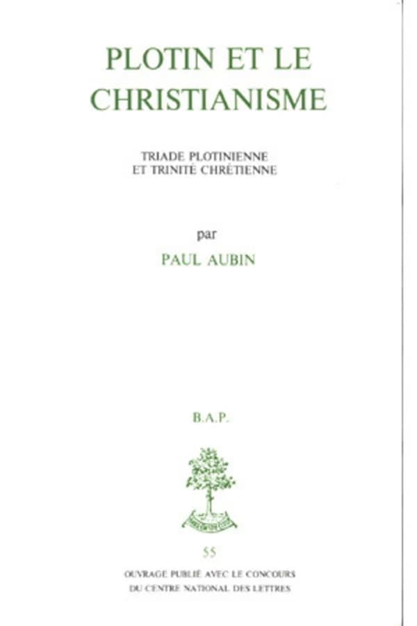Plotin et le christianisme : triade plotinienne et trinité chrétienne