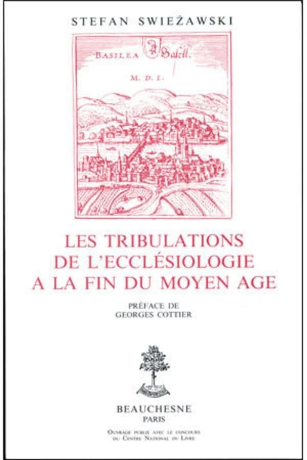 Les tribulations de l'ecclésiologie à la fin du Moyen âge