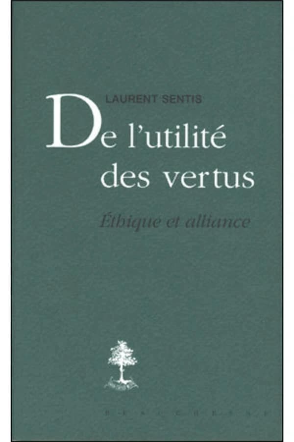 De l'utilité des vertus