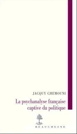 La psychanalyse française captive du politique