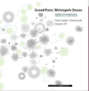 Grand Paris métropole douce : hypothèses sur le paysage post-Kyoto