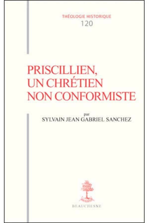 Priscillien, un chrétien non conformiste : doctrine et pratique du priscillianisme du IVe au VIe siècle : doctrine et pratique du Priscillianisme du IVe au VIe siècle