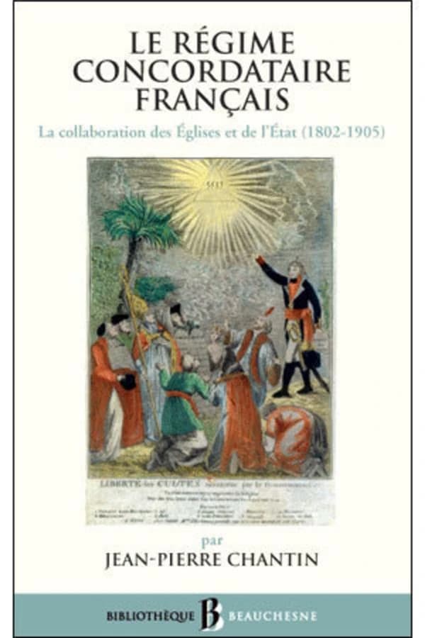 Le régime concordataire français : la collaboration des Églises et de l'État : 1802-1905