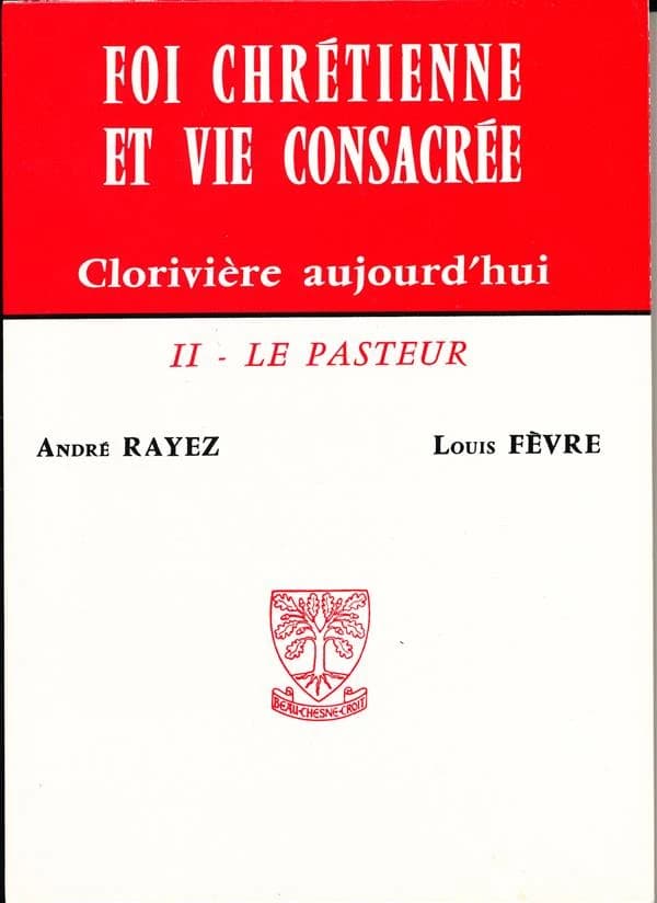 Foi chrétienne et vie consacrée ; Clorivère aujourd'hui
