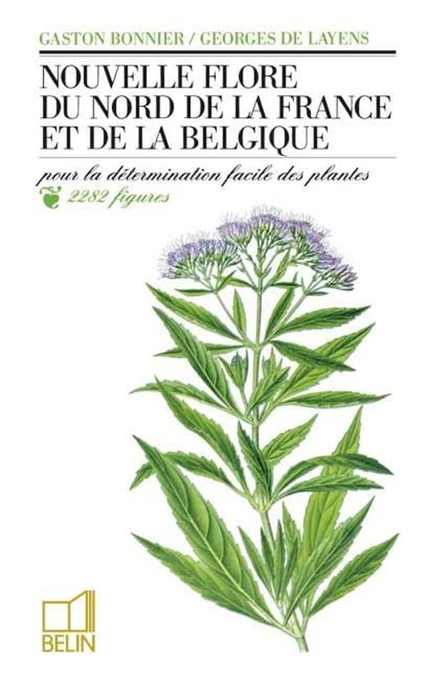 Nouvelle flore du Nord de la France et de la Belgique : pour la détermination facile des plantes, accompagnée d'une carte des régions botaniques