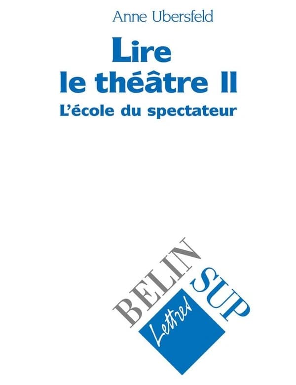 L'école du spectateur (Nouv. éd. rev. et mise à jour) Anne Ubersfeld