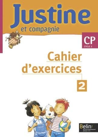 Justine et compagnie : CP, [cycle 2], cahier d'exercices 2