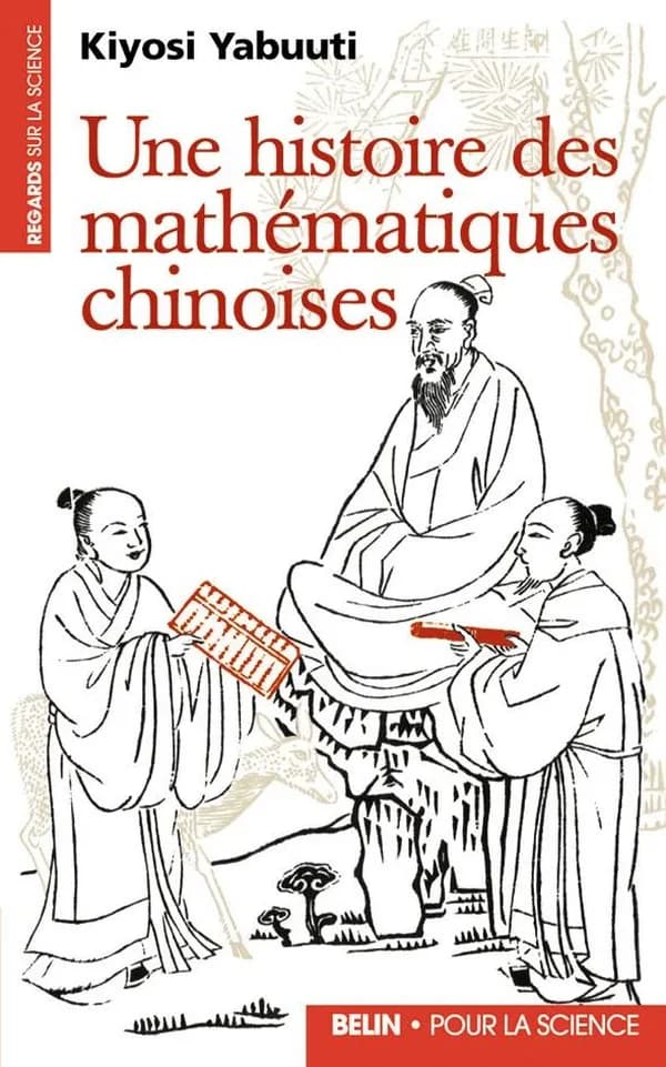 Une histoire des mathématiques chinoises