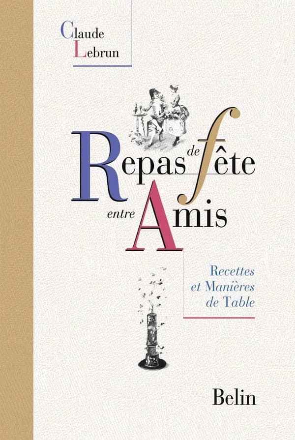 Repas de fête entre amis : recettes et manières de table