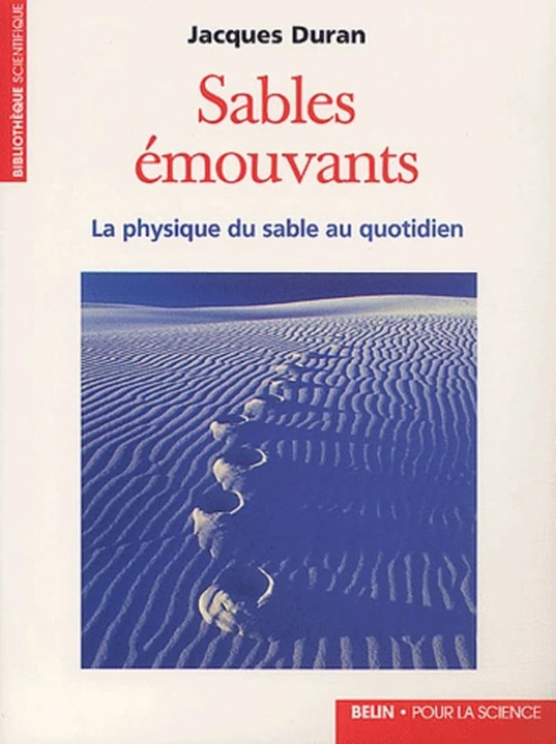 Sables émouvants : la physique du sable au quotidien
