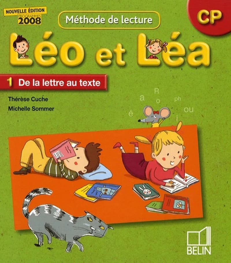 Léo et Léa, CP : méthode de lecture. 1, De la lettre au texte