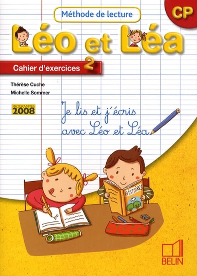 Méthode de lecture. Léo et Léa. CP. Cahier d'exercices. Per la Scuola elementare
