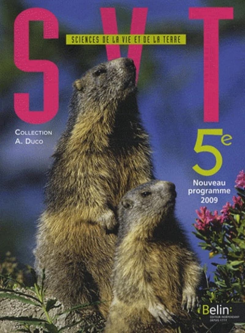 SVT, sciences de la vie et de la terre, 5e : nouveau programme 2009