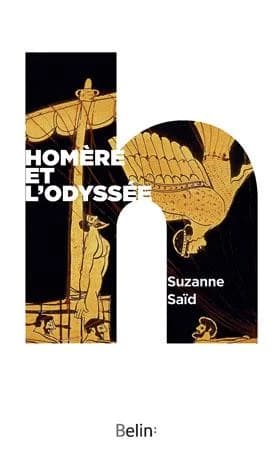 Homère et l'"Odyssée" (Éd. augmentée et mise à jour) Suzanne Saïd