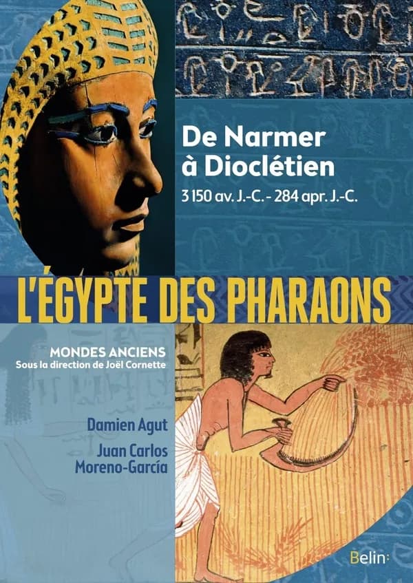 L'Égypte des pharaons : de Narmer, 3150 av. J.-C. à Dioclétien, 284 ap. J.-C.