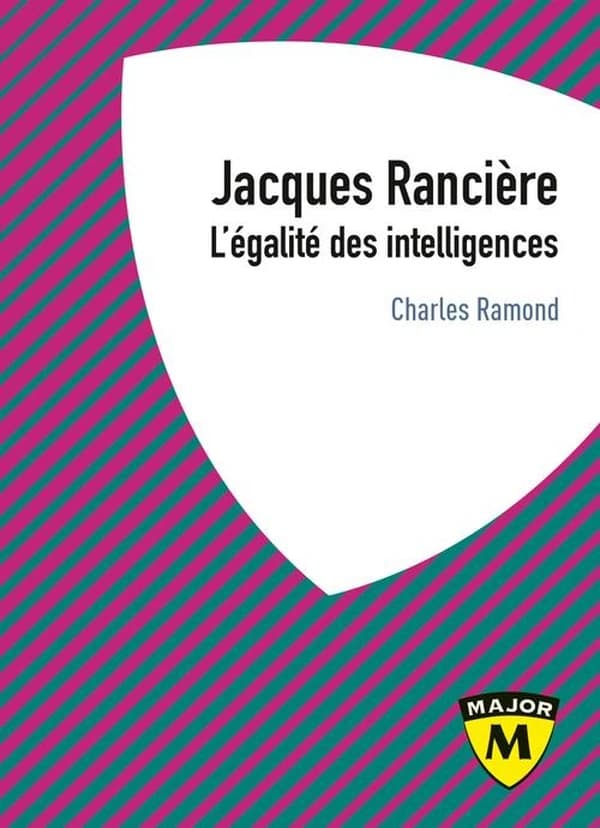 Rancière : l'égalité des intelligences