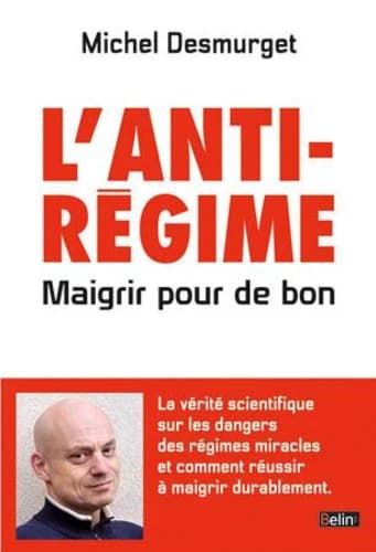 L'antirégime, maigrir pour de bon