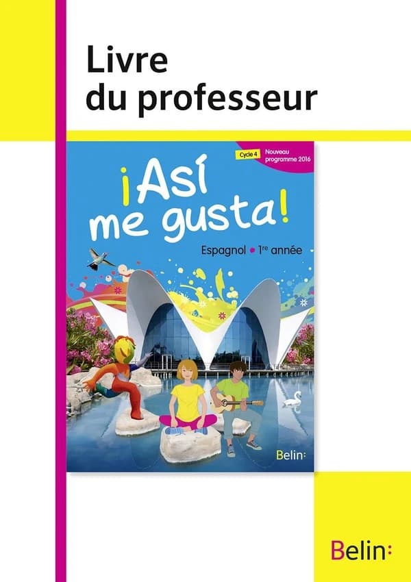 ¡Asi me gusta ! : espagnol, 1re année : cycle 4 : nouveau programme 2016