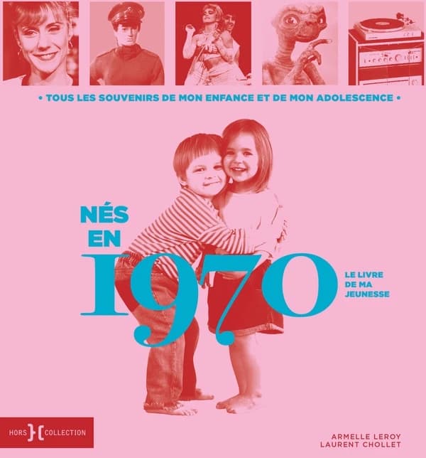 Nés en 1970 : Le livre de ma jeunesse