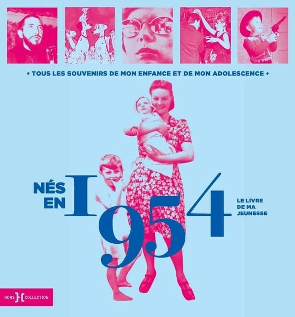 Le livre de ma jeunesse : nés en 1954