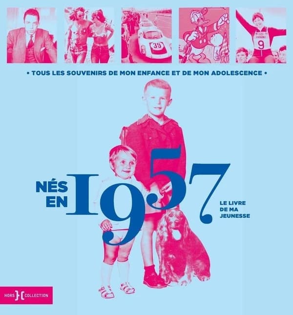 Le livre de ma jeunesse : nés en 1957