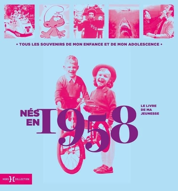 Le livre de ma jeunesse : nés en 1958