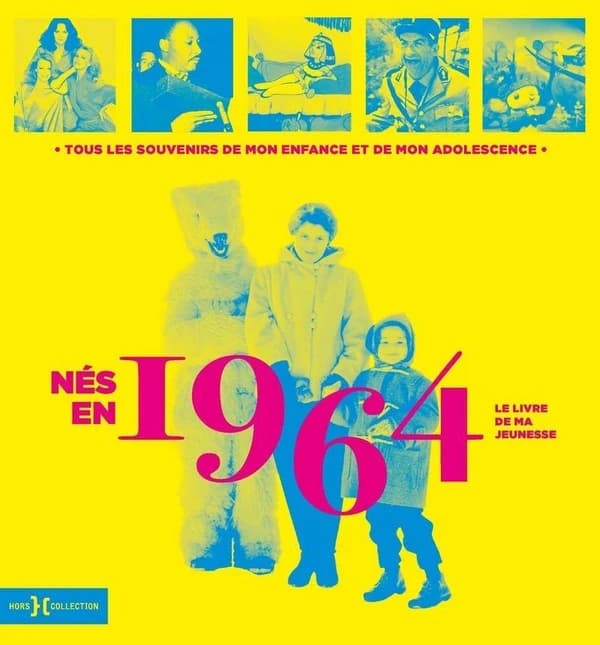 Nés en 1964 : Le livre de ma jeunesse