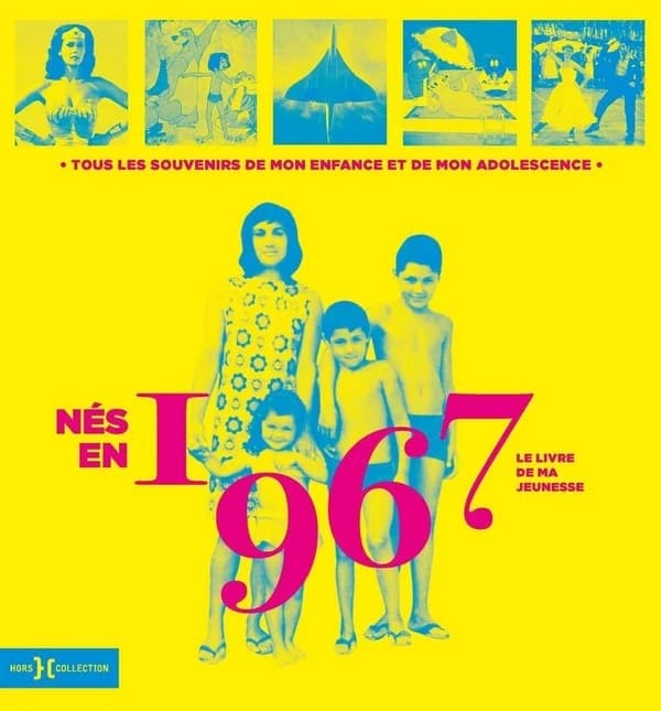 Le livre de ma jeunesse : nés en 1967