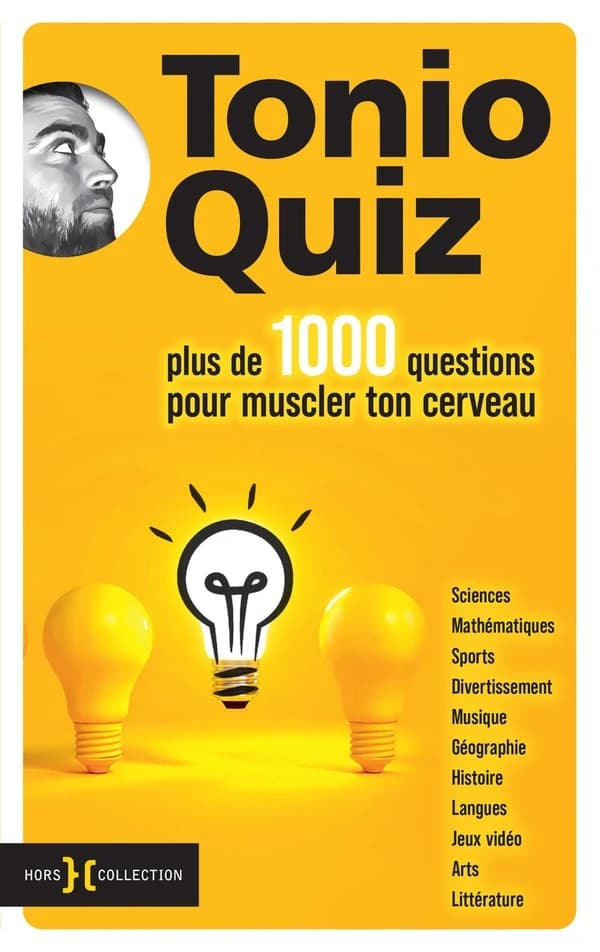 Tonio quiz : plus de 1000 questions pour muscler ton cerveau