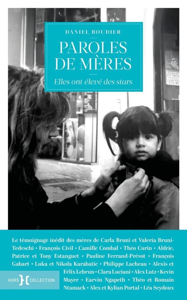 Paroles de mères : elles ont élevé des stars