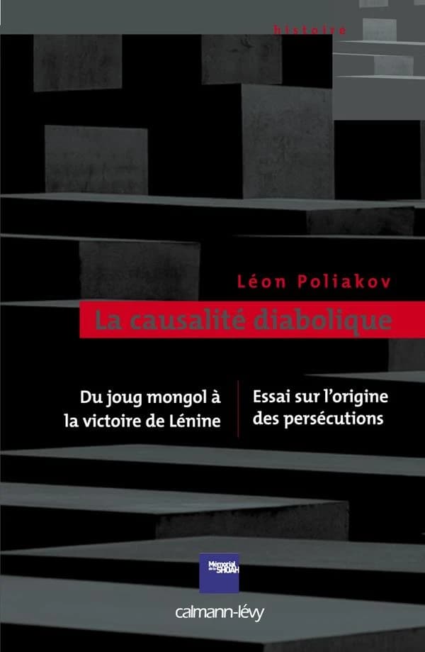 La causalité diabolique ([Reproduction en fac-similé]) Léon Poliakov ; préface de Pierre-André Taguieff