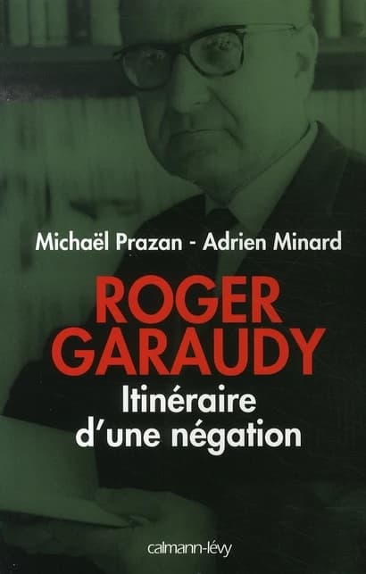 Roger Garaudy : itinéraire d'une négation