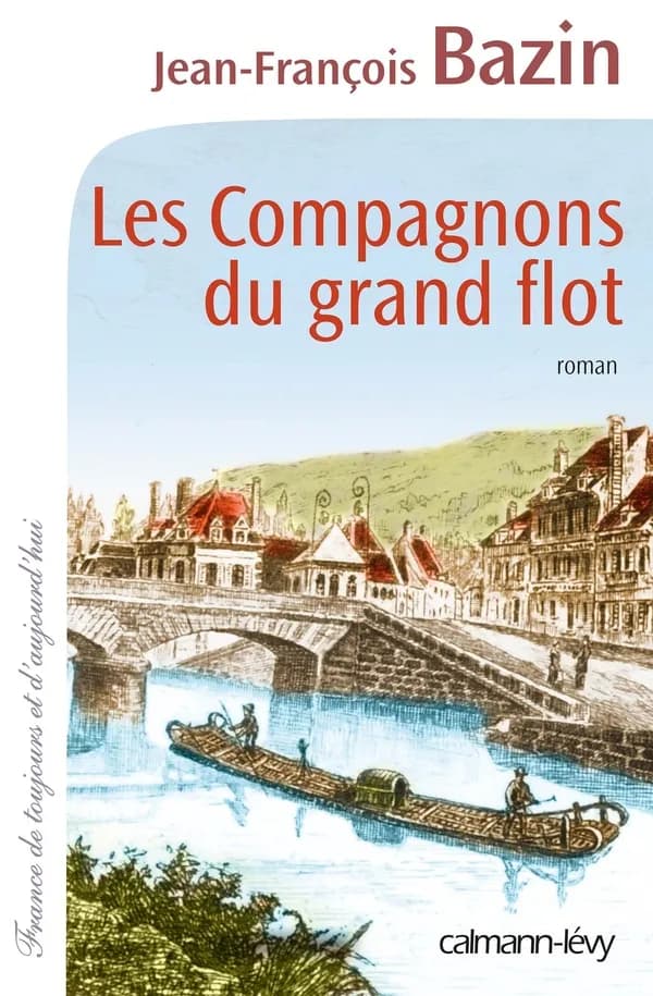 Les compagnons du grand flot : roman