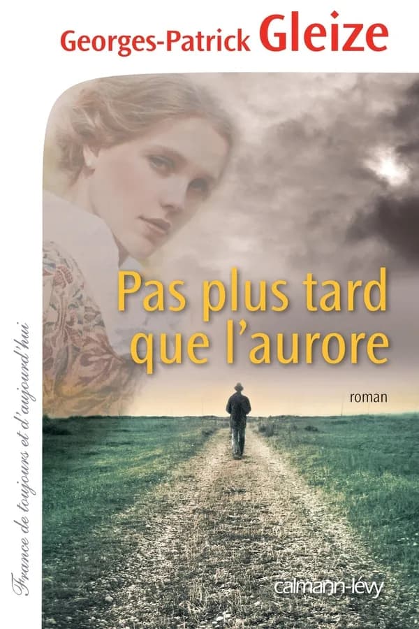 Pas plus tard que l'aurore : roman