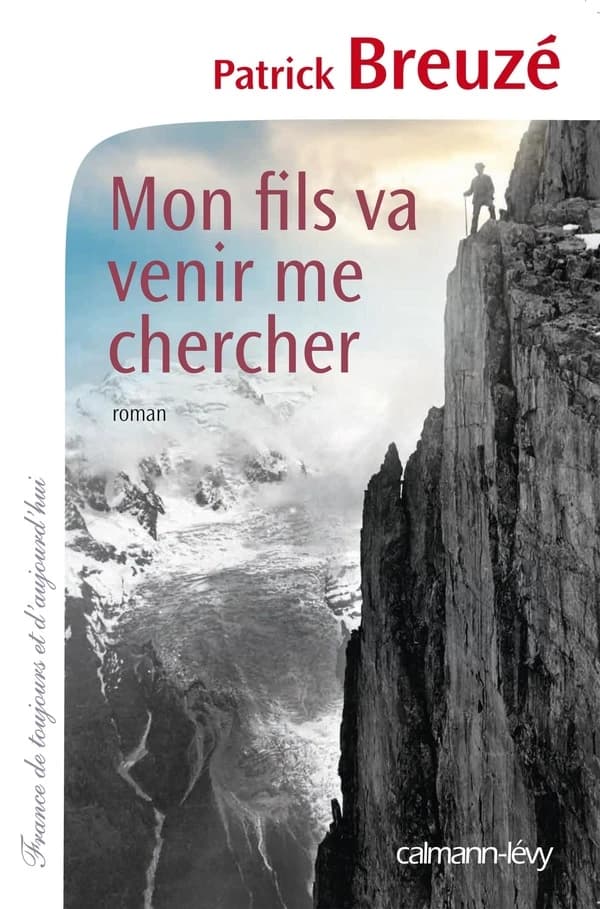 Mon fils va venir me chercher : roman
