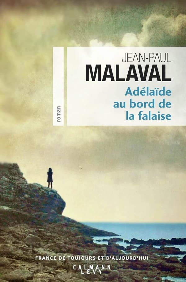 Adélaïde au bord de la falaise : roman