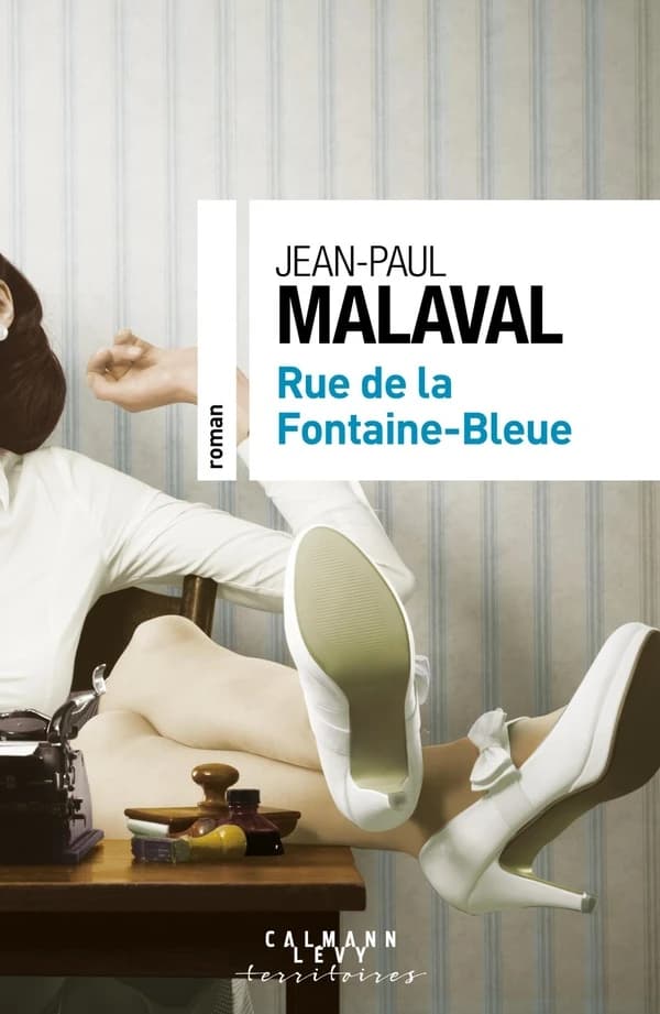 Rue de la Fontaine-Bleue : roman