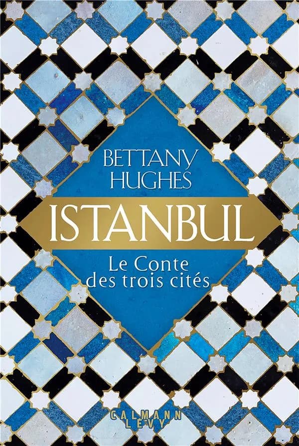 Istanbul: le conte des trois cités
