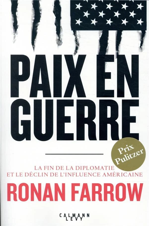 Paix en guerre : la fin de la diplomatie et le déclin de l'influence américaine