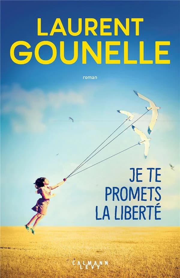 Je te promets la liberté : roman