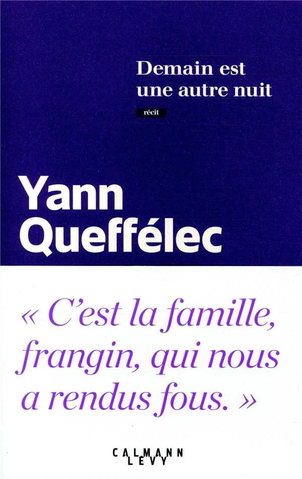 Demain est une autre nuit : récit