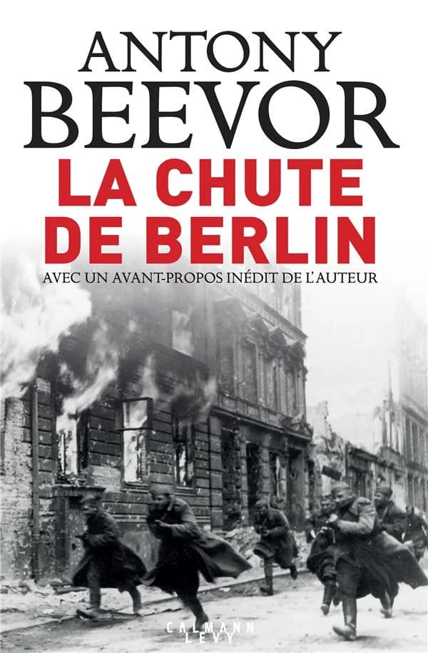 La chute de Berlin (Nouvelle éd.) Antony Beevor ; traduit de l'anglais (Grande-Bretagne) par Jean Bourdier