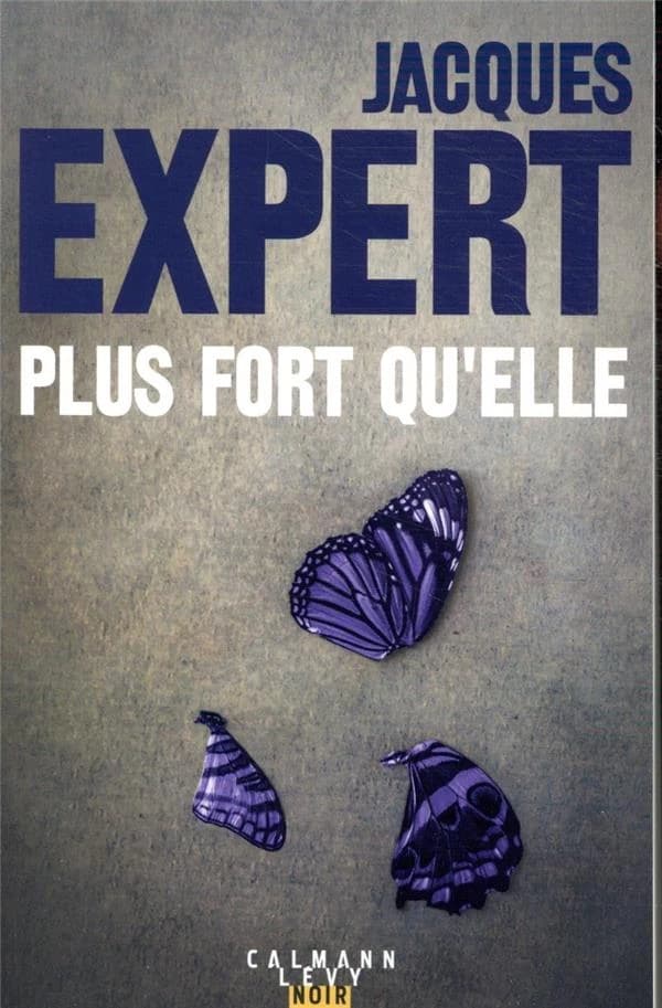 Plus fort qu'elle : roman