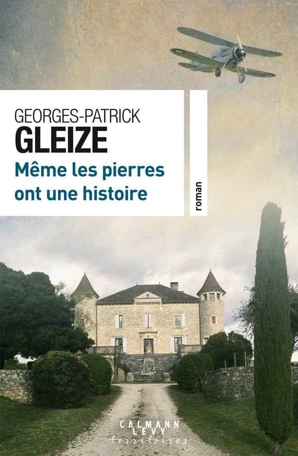 Même les pierres ont une histoire : roman
