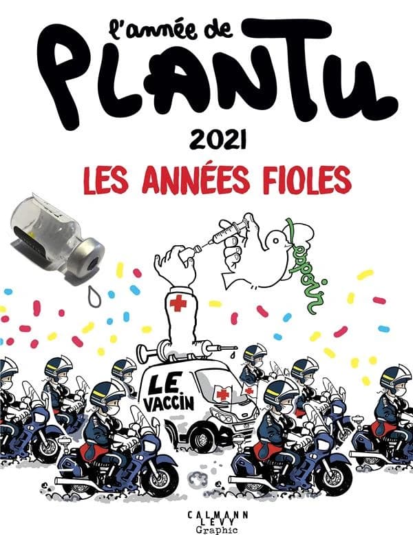 Les années fioles : l'année de Plantu 2021