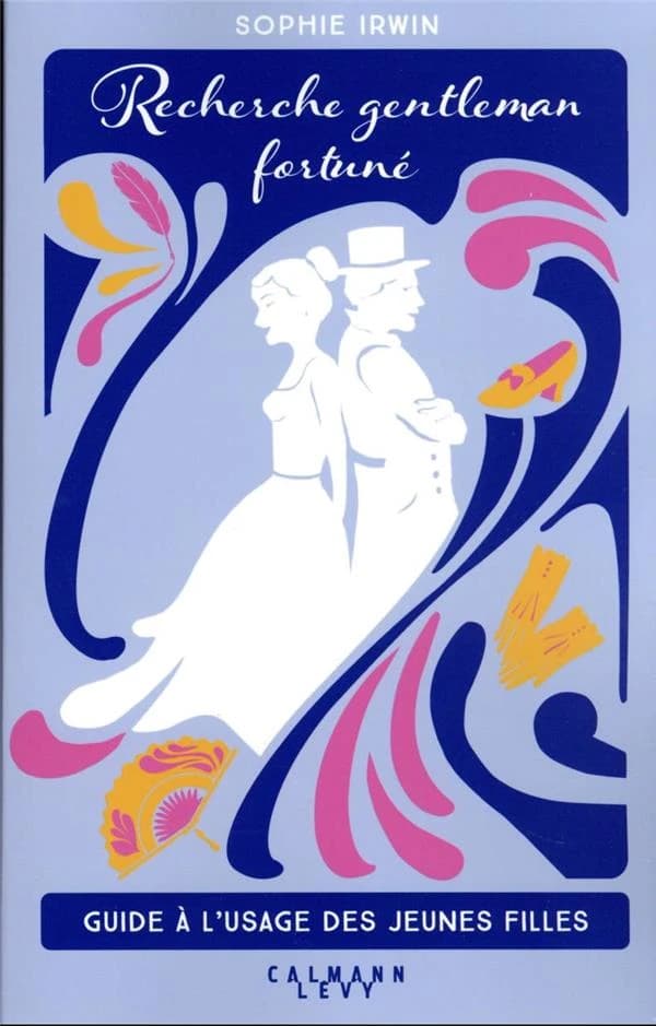 Recherche gentleman fortuné : guide à l'usage des jeunes filles