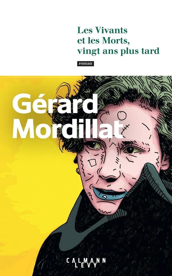 Les vivants et les morts, vingt ans plus tard : roman